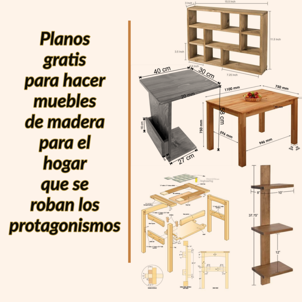 Planos Gratis Para Hacer Muebles De Madera Para El Hogar Que Se Roban